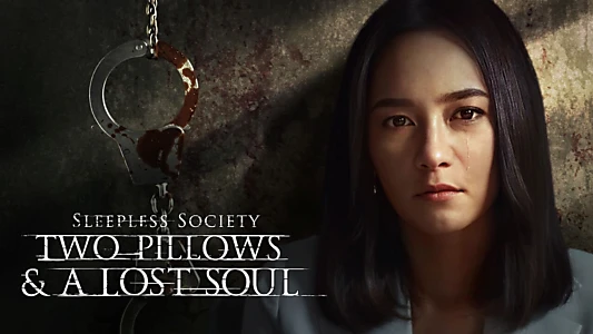 Sleepless Society: Two Pillows & A Lost Soul