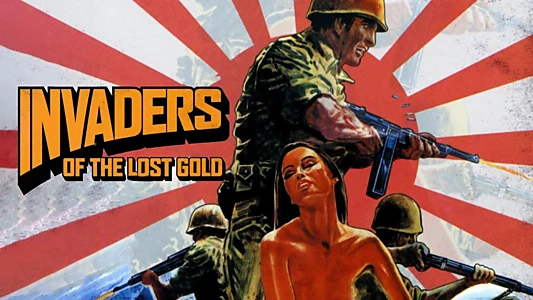 Invaders of the Lost Gold