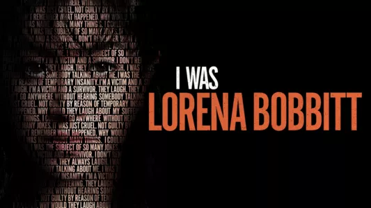 I Was Lorena Bobbitt