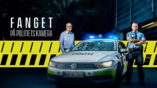 Fanget på politiets kamera