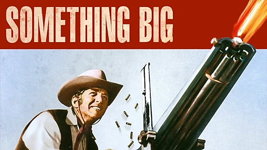 Something Big