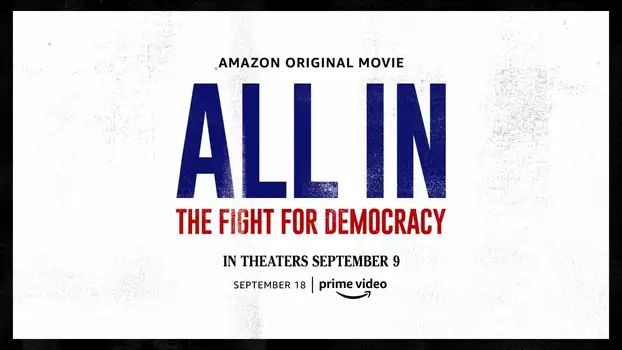 All In: The Fight for Democracy