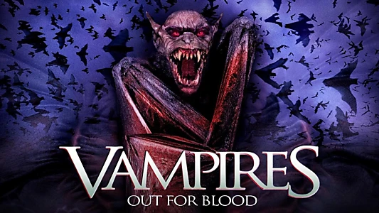 Vampires: Out For Blood