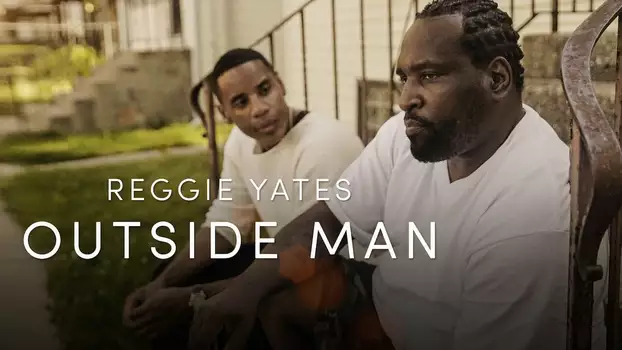 Reggie Yates: Outside Man