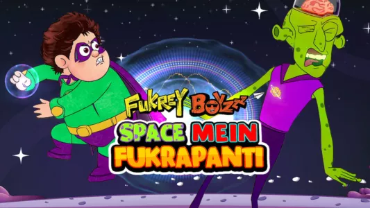 Fukrey Boyzzz: Space Mein Fukrapanti