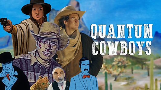 Quantum Cowboys