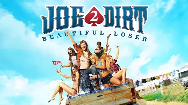 Joe Dirt 2: Beautiful Loser