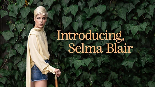 Introducing, Selma Blair