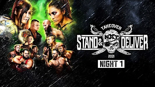 WWE NXT TakeOver: Stand & Deliver Night 1
