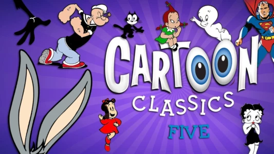 Cartoon Classics - Vol. 5: 25 Favorite Cartoons - 3 Hours