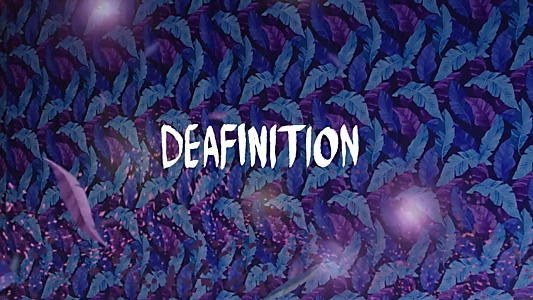 Deafinition