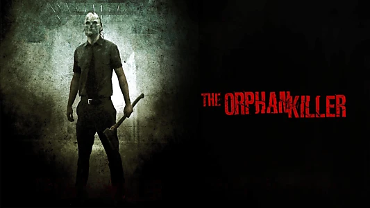 The Orphan Killer