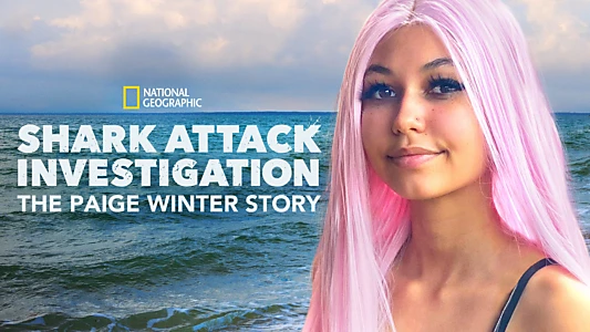 Shark Attack Investigation: The Paige Winter Story