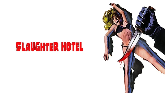 Slaughter Hotel