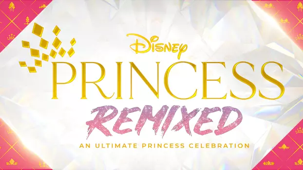 Disney Princess Remixed, la grande fête des princesses