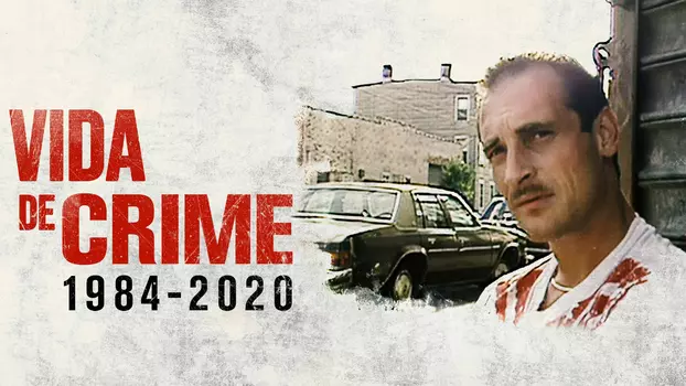 Life of Crime: 1984-2020