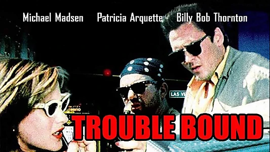 Trouble Bound