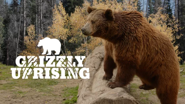 Grizzly Uprising