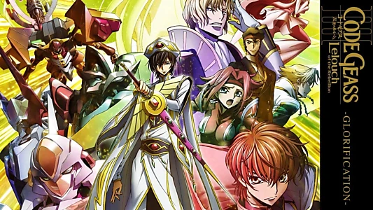 Code Geass: Lelouch of the Rebellion – Glorification