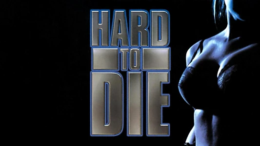 Hard to Die