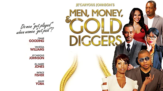 Men, Money & Gold Diggers