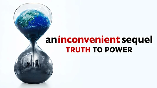 An Inconvenient Sequel: Truth to Power