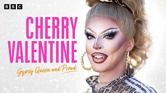 Cherry Valentine: Gypsy Queen and Proud