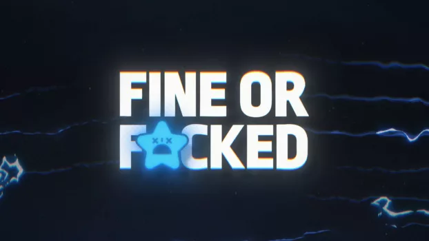 Fine or F*cked