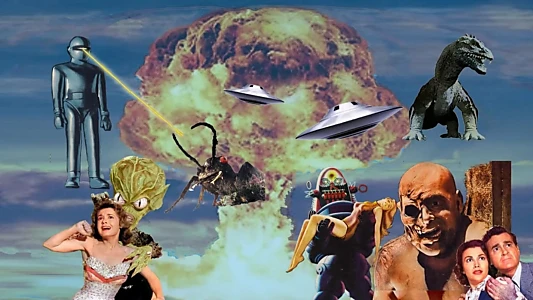 Hollywood in the Atomic Age: Monsters! Martians! Mad Scientists!