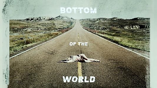 Bottom of the World