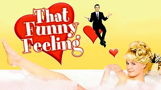 That Funny Feeling