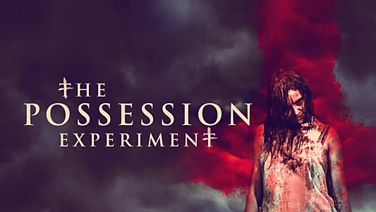 The Possession Experiment