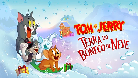 Tom and Jerry: Snowman's Land