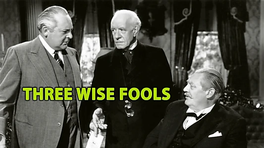 Three Wise Fools