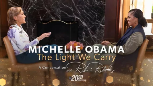 Michelle Obama: The Light We Carry, A Conversation with Robin Roberts