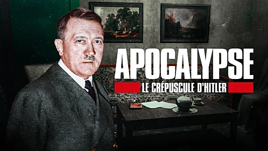 Apocalypse: The Fall of Hitler