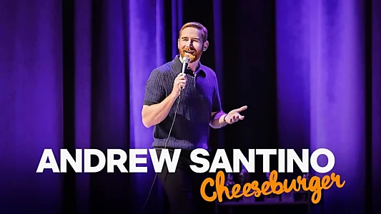 Andrew Santino: Cheeseburger