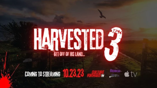 Harvested 3 - Stay off of His Land