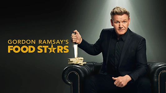 Gordon Ramsay's Food Stars