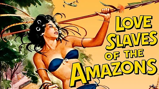 Love Slaves of the Amazons