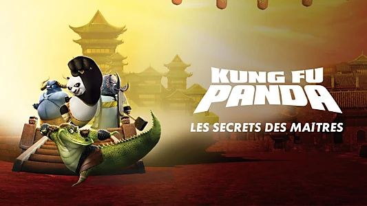 Kung Fu Panda: Secrets of the Masters