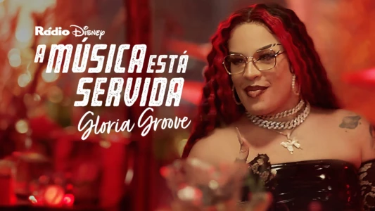 Music is on the Menu: Gloria Groove