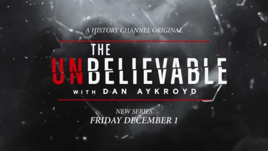 The UnBelievable with Dan Aykroyd
