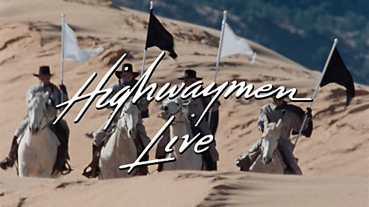 The Highwaymen - Live American Outlaws