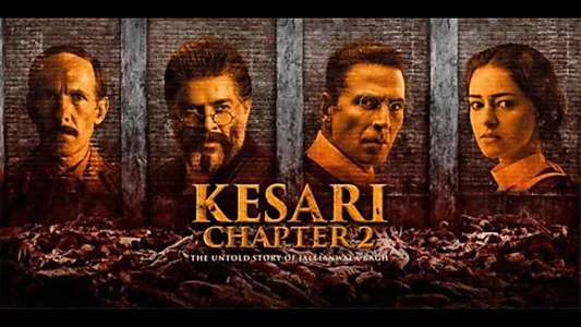 Kesari Chapter 2: The Untold Story of Jallianwala Bagh