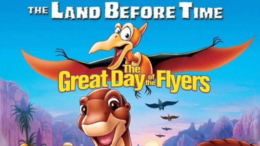 The Land Before Time XII: The Great Day of the Flyers