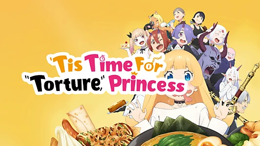 'Tis Time for "Torture," Princess