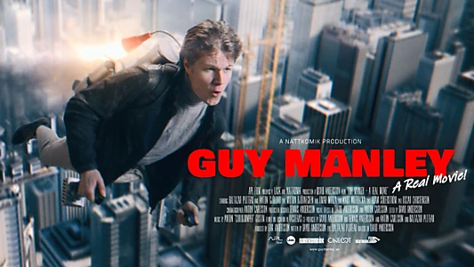 Guy Manley - A Real Movie