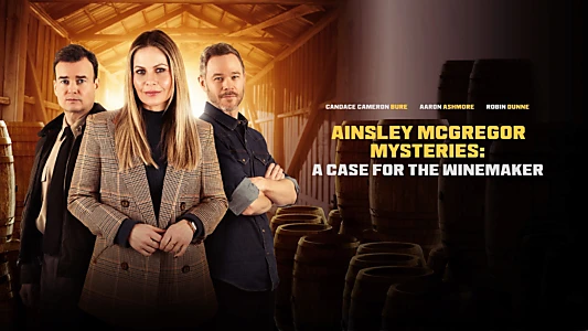 The Ainsley McGregor Mysteries: A Case for the Winemaker