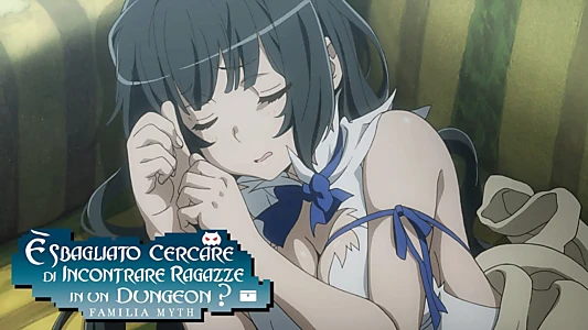 Is It Wrong to Try to Pick Up Girls in a Dungeon?